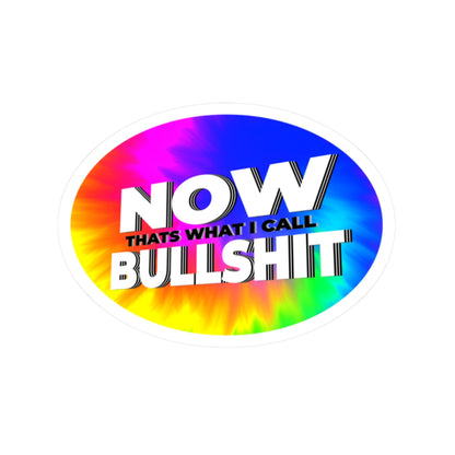Now That's What I Call Bullshit — Rainbow Kiss-Cut Sticker