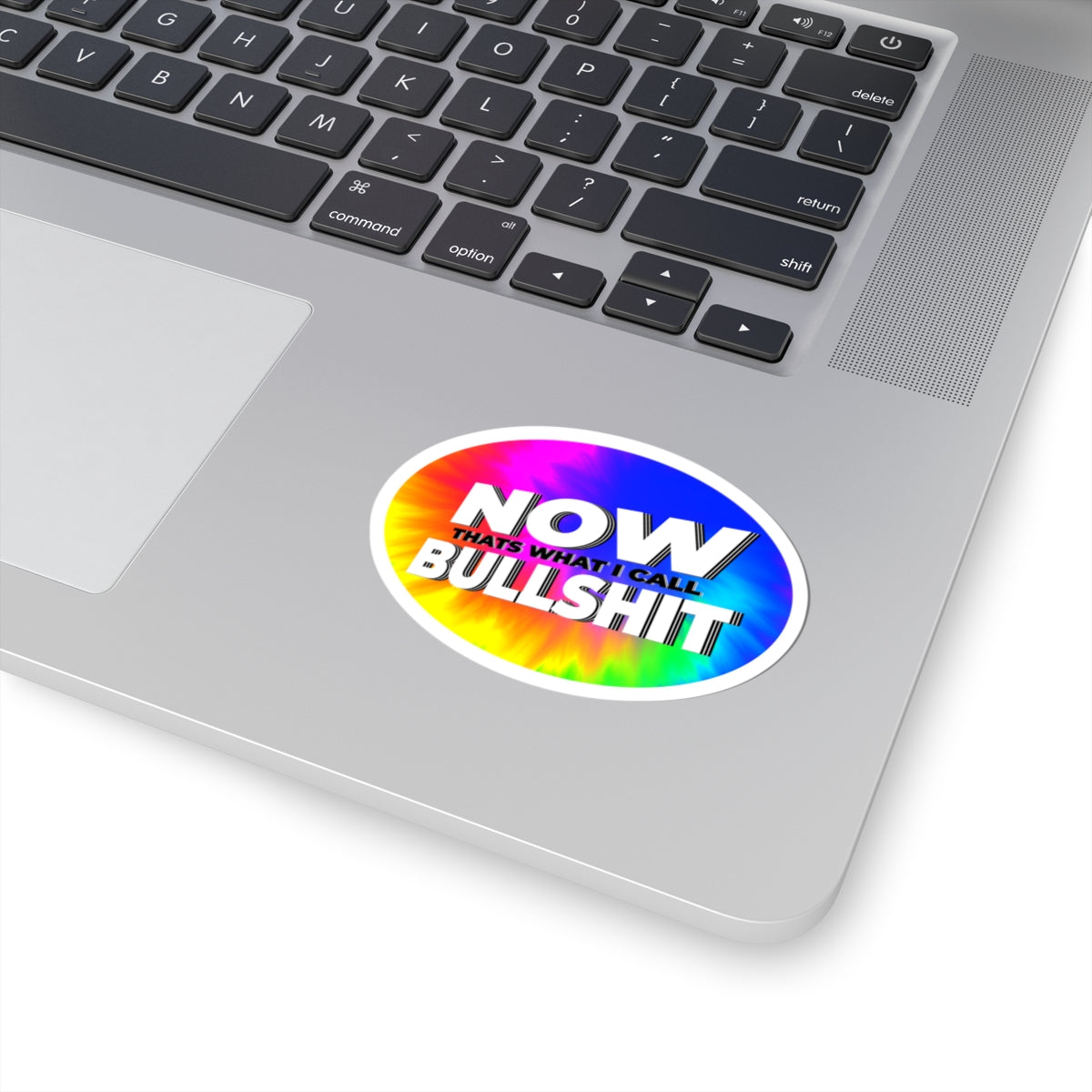 Now That's What I Call Bullshit — Rainbow Kiss-Cut Sticker