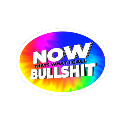 Now That's What I Call Bullshit — Rainbow Kiss-Cut Sticker